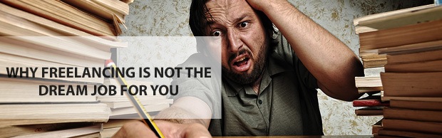 freelancingdreamjob Why Freelancing Is Not The Dream Job For You freelancingdreamjob Why Freelancing Is Not The Dream Job For You