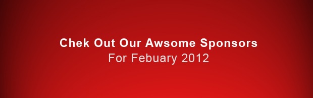 sponsors2012 Check Out Our Awesome Sponsors For February 2012 sponsors2012 Check Out Our Awesome Sponsors For February 2012