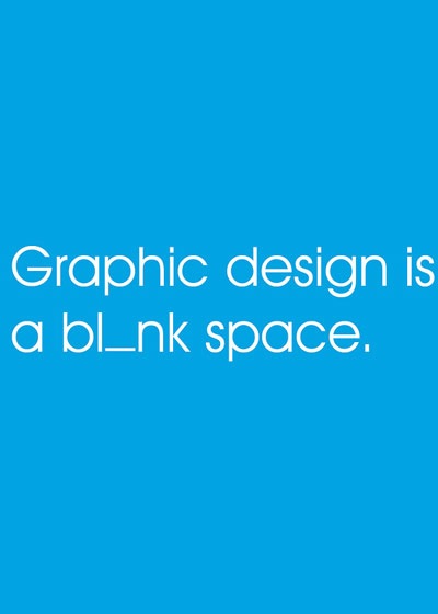 graphicdesignisablankspace 70 Design And Motivational Quotes Visualised A Must Read