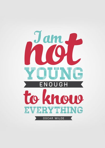 iamyoungenoughtoknoweverything 70 Design And Motivational Quotes Visualised A Must Read