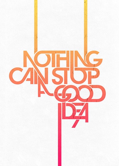 nothingcanstopagoodidea 70 Design And Motivational Quotes Visualised A Must Read