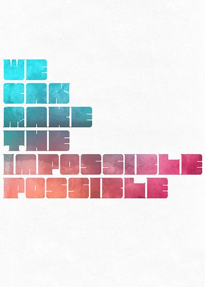 wecanmakethepossibleimpossible 70 Design And Motivational Quotes Visualised A Must Read