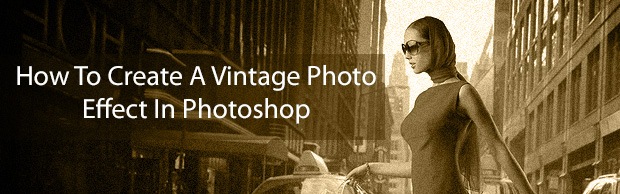 How To Create A Vintage Photo Effect Using Photoshop | Creative Nerds